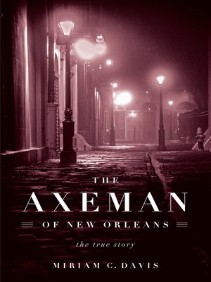 cover image of The Axeman of New Orleans